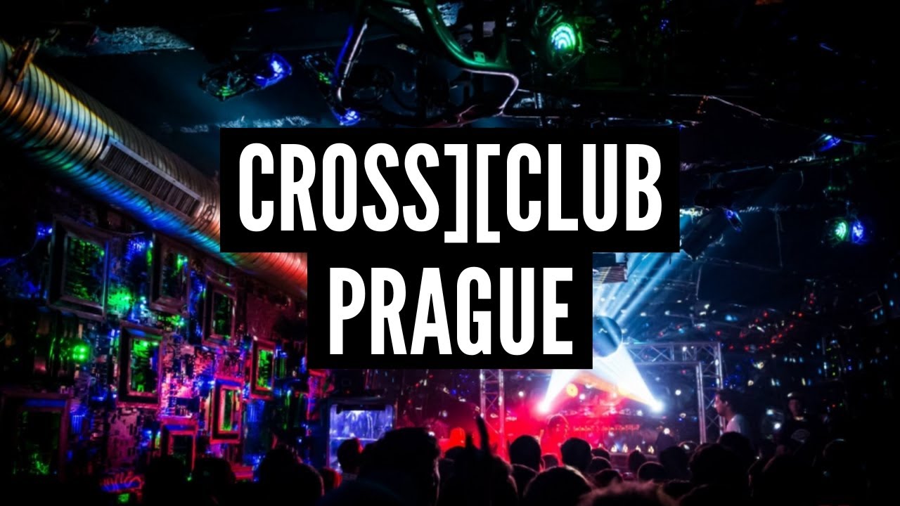 PRAGUE - CROSS CLUB