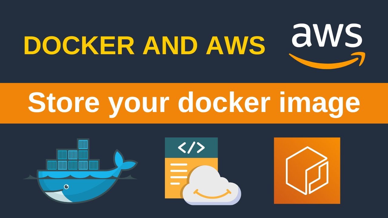 Push and store your docker image on AWS