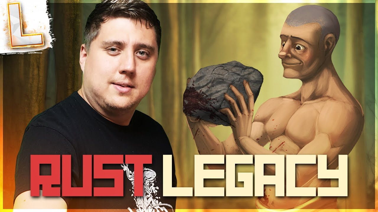 RUST LEGACY  В 2019 ГОДУ!