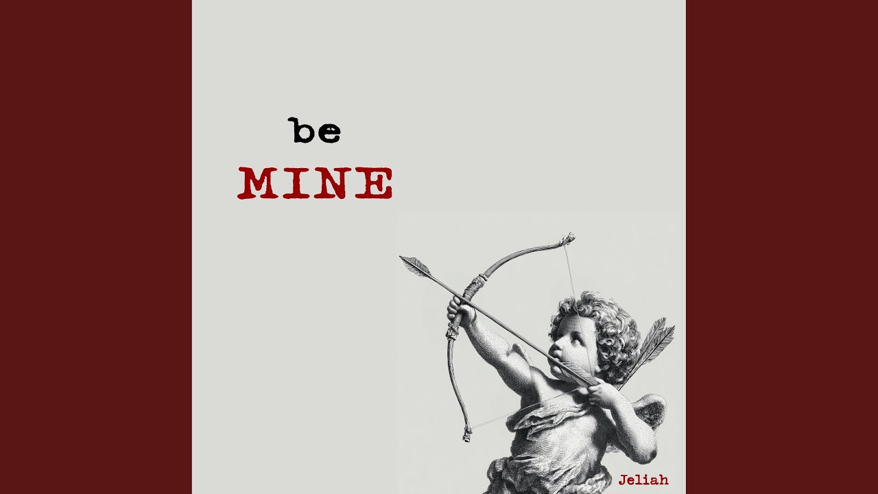 Be Mine