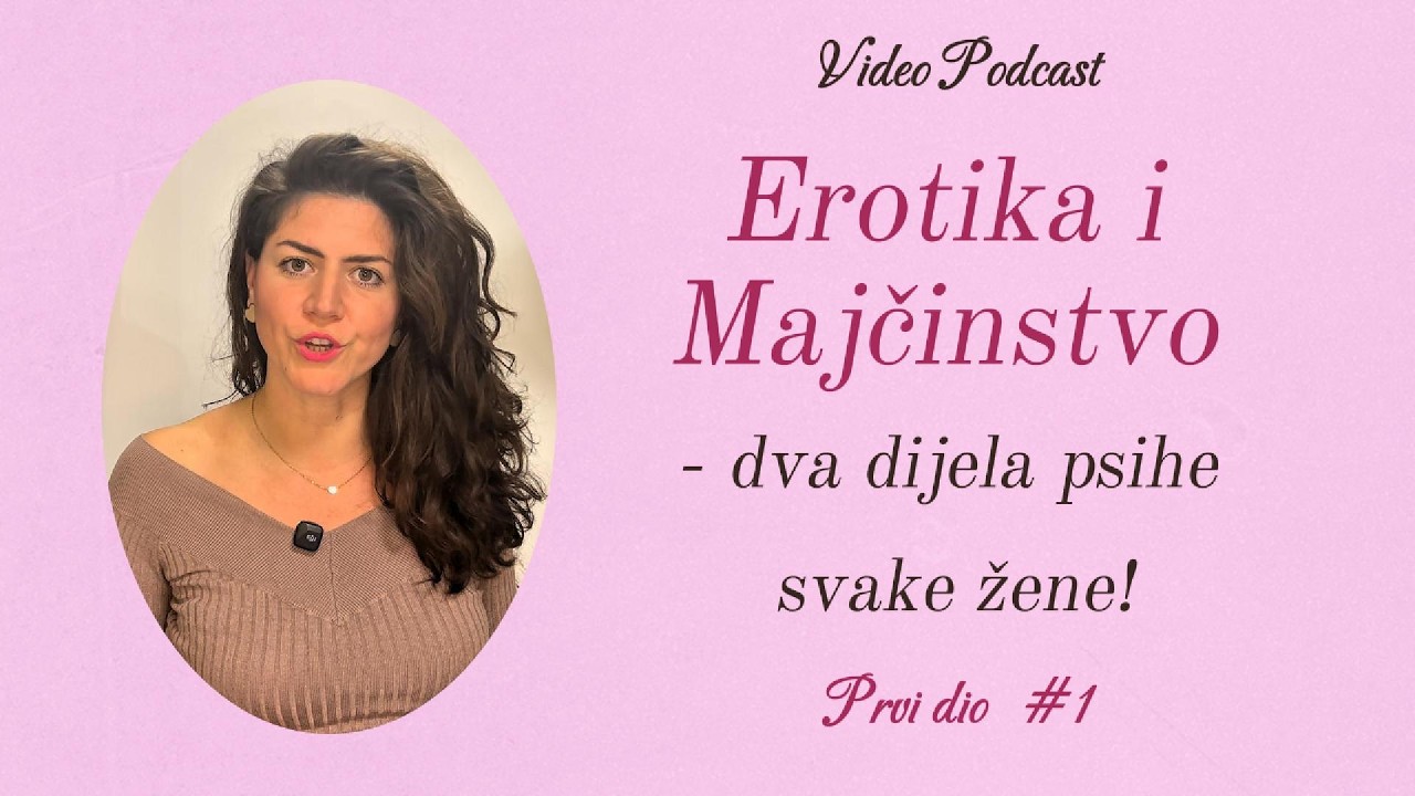 Erotika i Majčinstvo - osnova zdrave psihe SVAKE žene