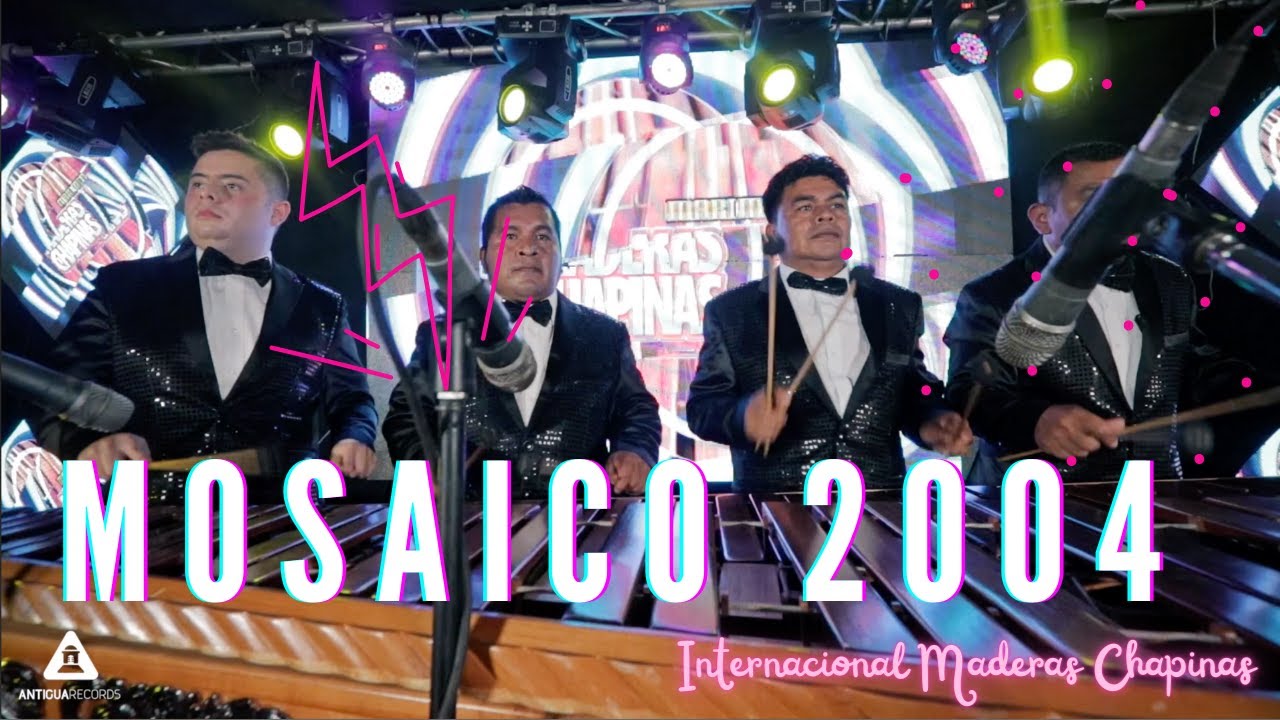 Mosaico 2004 - Internacional Marimba Maderas Chapinas 2022