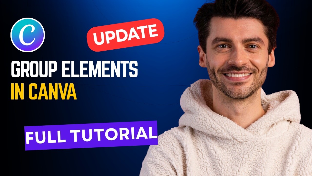 How to Group Elements in Canva [2026 Full Guide]