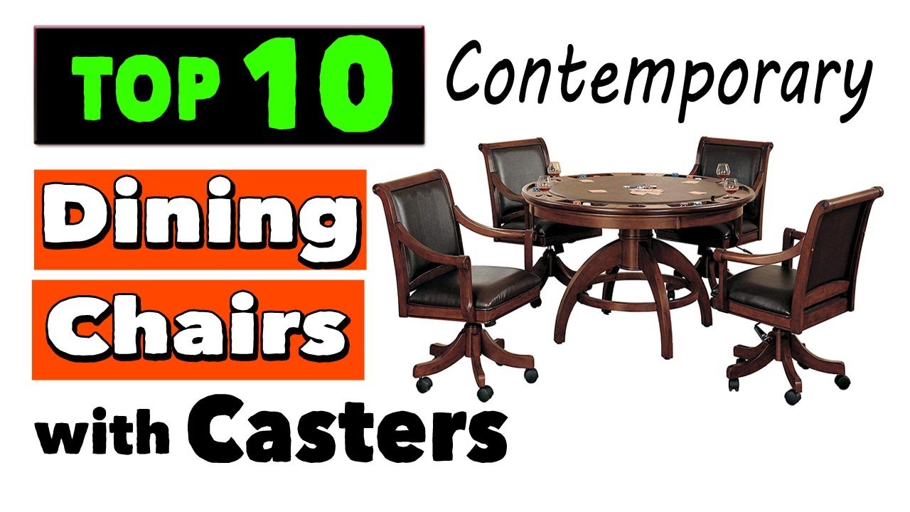 Best Contemporary Dining Chairs With Casters | Top 10 Dining Chairs with Wheels for Elderly