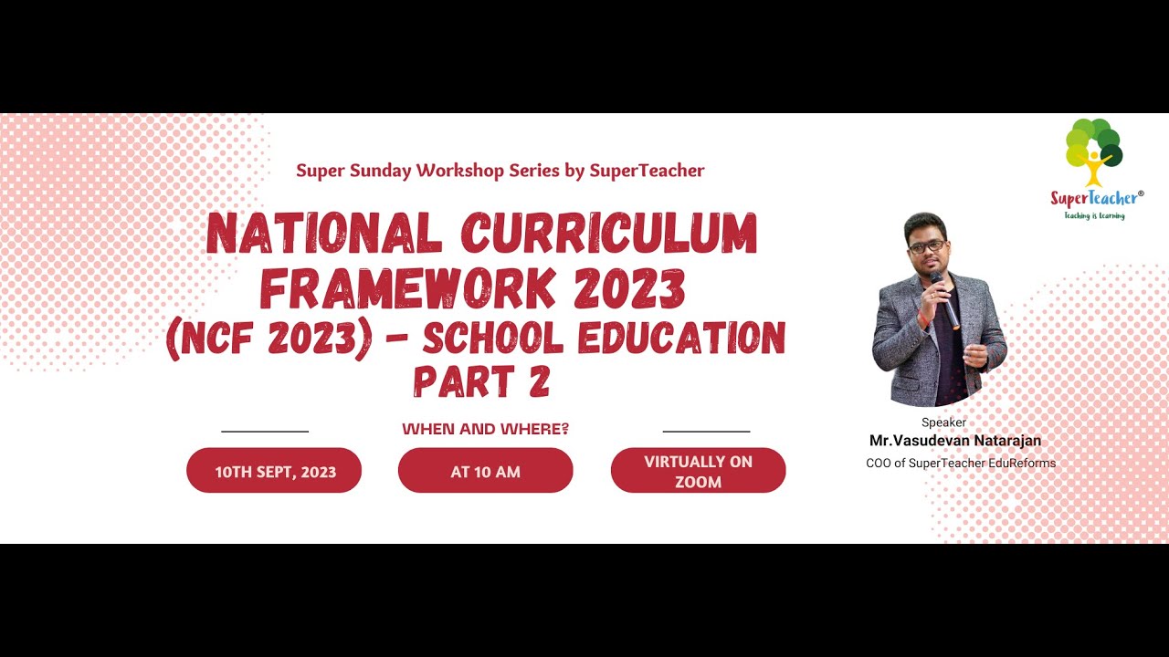 Super Sunday workshop on National Curriculum Framework 2023 (NCF 2023) - School Education - Part 2