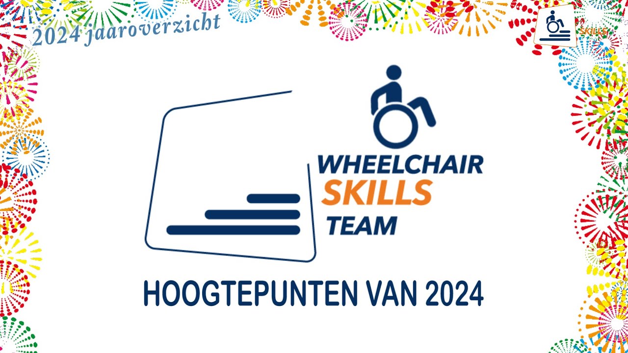 Jaaroverzicht 2024 Wheelchair Skills Team