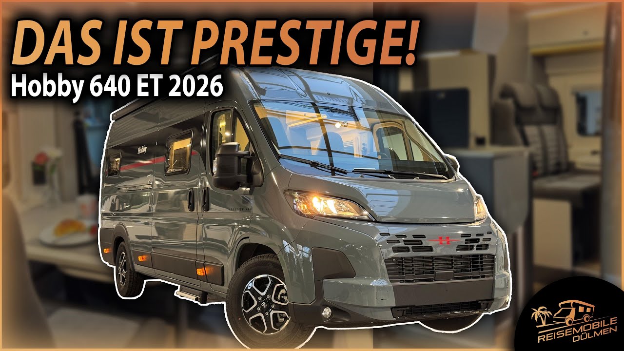 Hobby Prestige Van 640 ET (2026) &ndash; DAS ist Kastenwagen auf Prestige-Niveau!