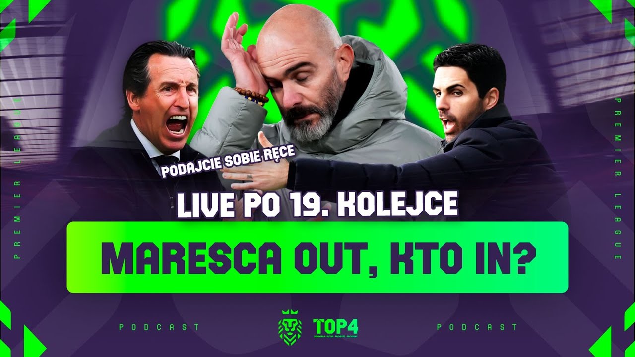 MARESCA ODCHODZI, ARTETA NAUCZA, A ROK ZACZYNA SIĘ OD 0:0 - PODSUMOWANIE 19. KOLEJKI PREMIER LEAGUE