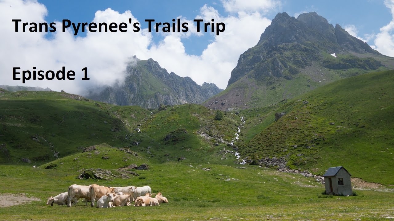 Trans Pyrenees Trails Episode 1