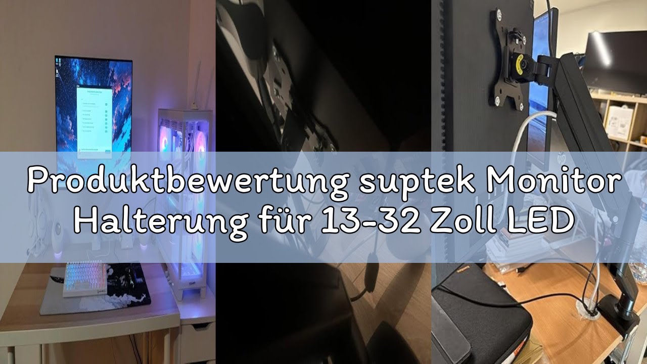 Produktbewertung suptek Monitor Halterung für 13-32 Zoll LED LCD Bildschirm bis zu 9 kg, Monitor Arm
