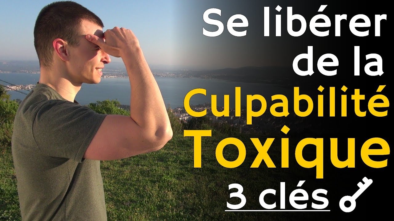 😔 Comment ne pas culpabiliser ? 😔 (Culpabilité : Comment s'en débarrasser)