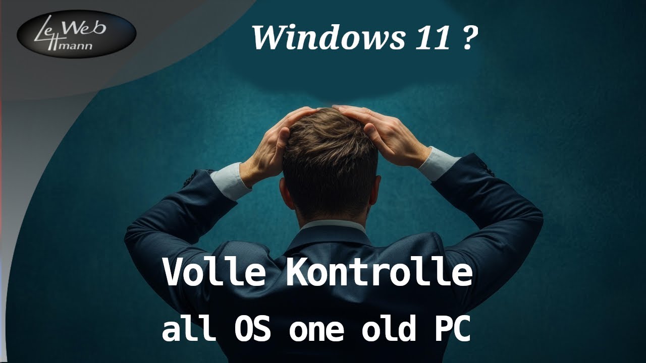 Volle Kontrolle - Digitale Souveränität # 07 - all OS  one PC
