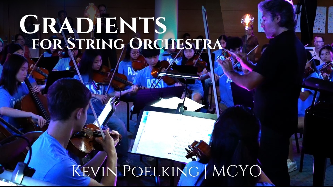 Gradients — for String Orchestra | Kevin Poelking (Maryland Classic Youth Orchestras, Live)