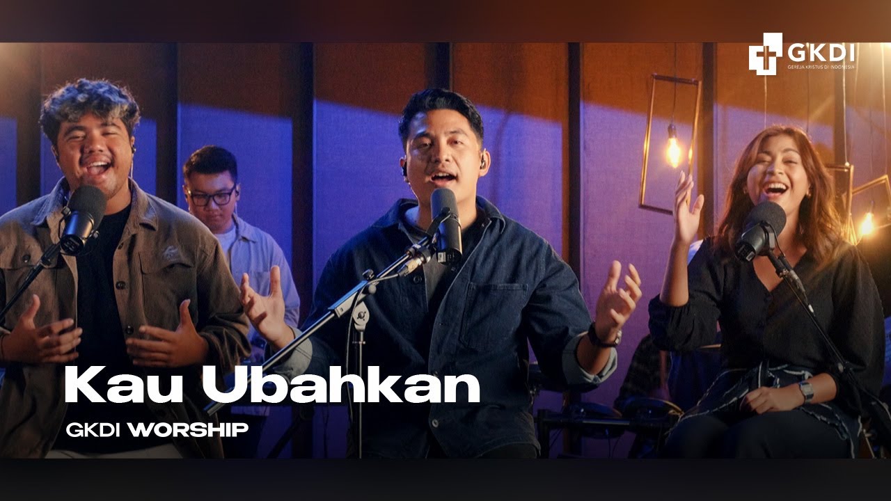 Kau Ubahkan (Sanctuary Session) | GKDI Worship | Original Song