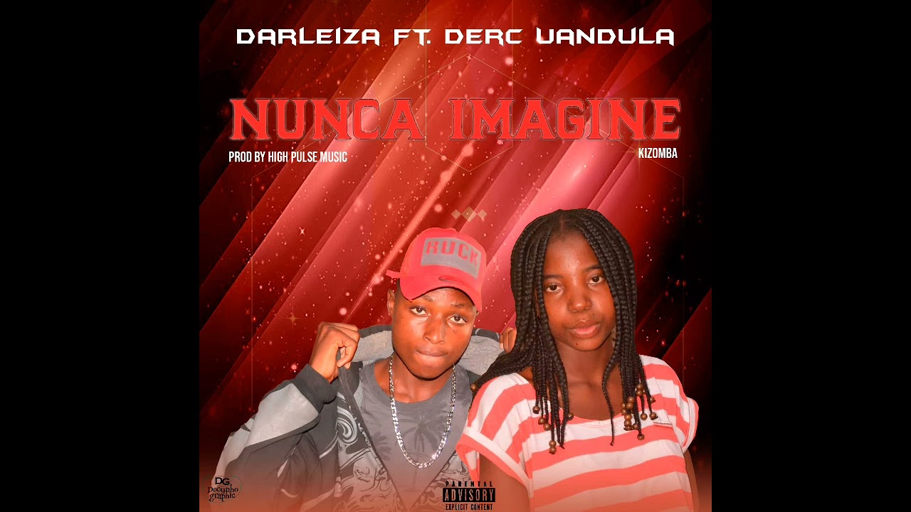 Darleiza & Derc Uandula _ Nunca imaginei(2025 &Aacute;udio)