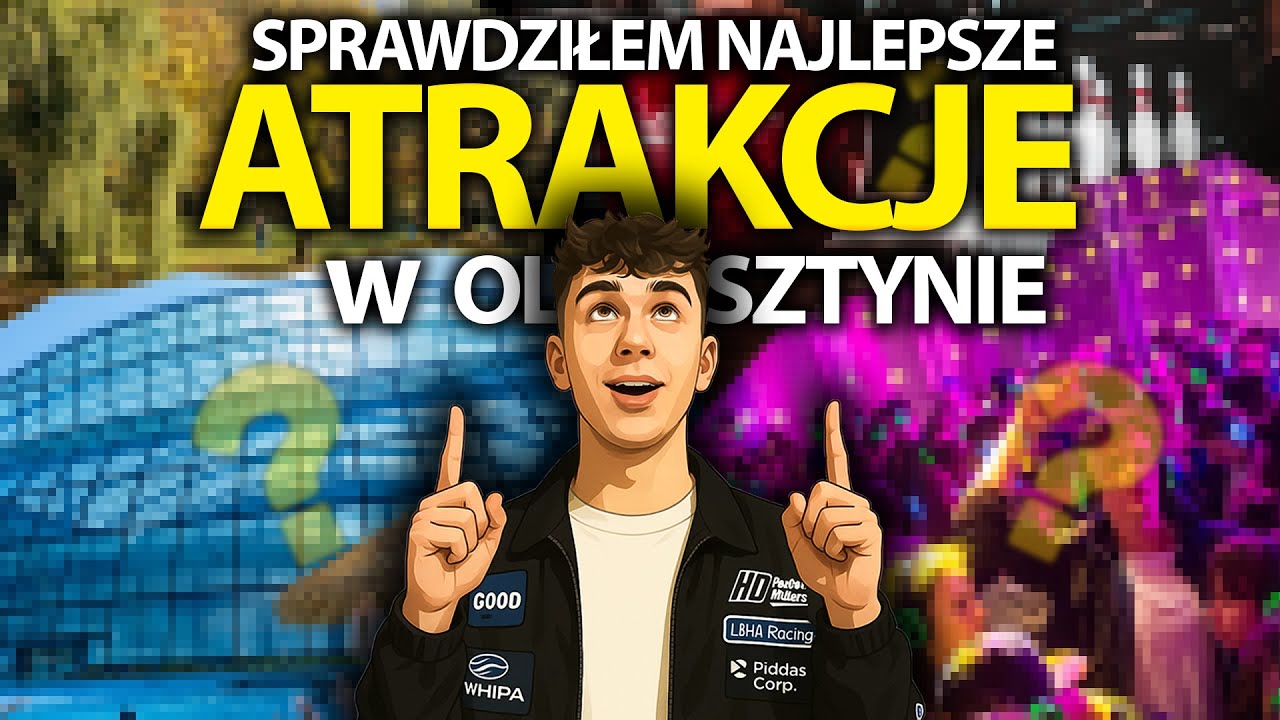 SPRAWDZIŁEM NAJLEPSZE ATRAKCJE W OLSZTYNIE
