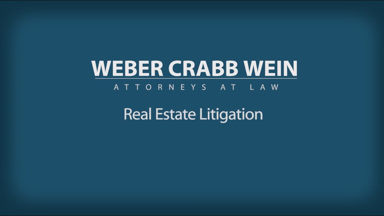Real Estate Litigation: Weber Crabb and Wein St. Petersburg Attorneys