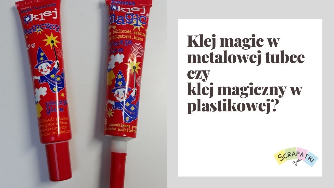 Klej magic w metalowej tubce czy klej magiczny w plastikowej?