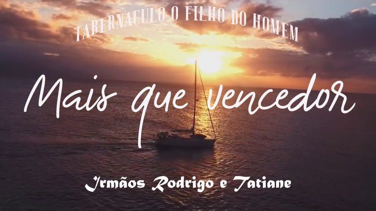 Hino: Mais que Vencedor - Irmãos Rodrigo e Tatiane