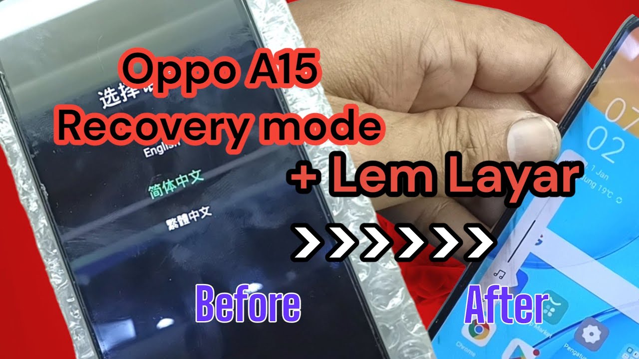 Cara Mengatasi Recovery mode pada Oppo A15 dan LCDnya minta di Lem