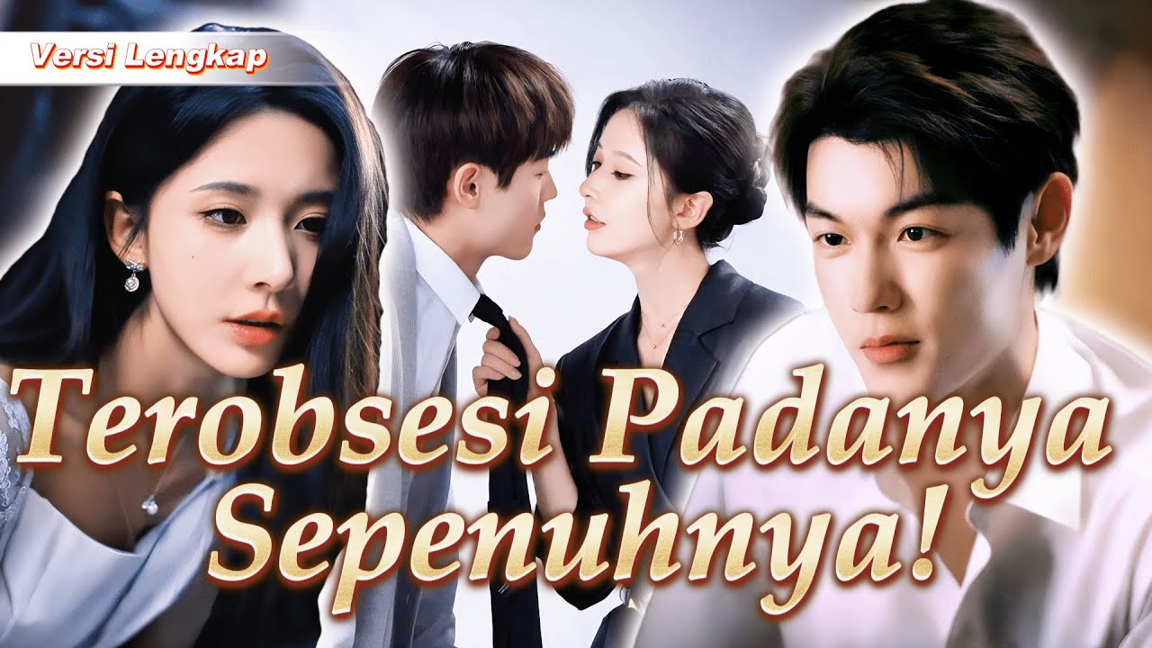 Kakak Perempuan Terobsesi pada Adiknya!Putus pacar 8 tahun lalu, aku taklukkan adiknya! #drama