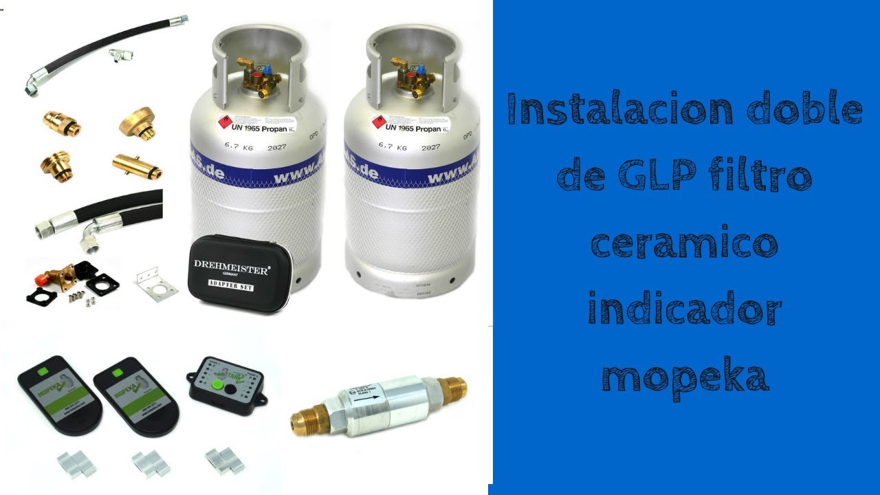 Instalación doble de GLP, filtro cerámico e indicadores mopeka