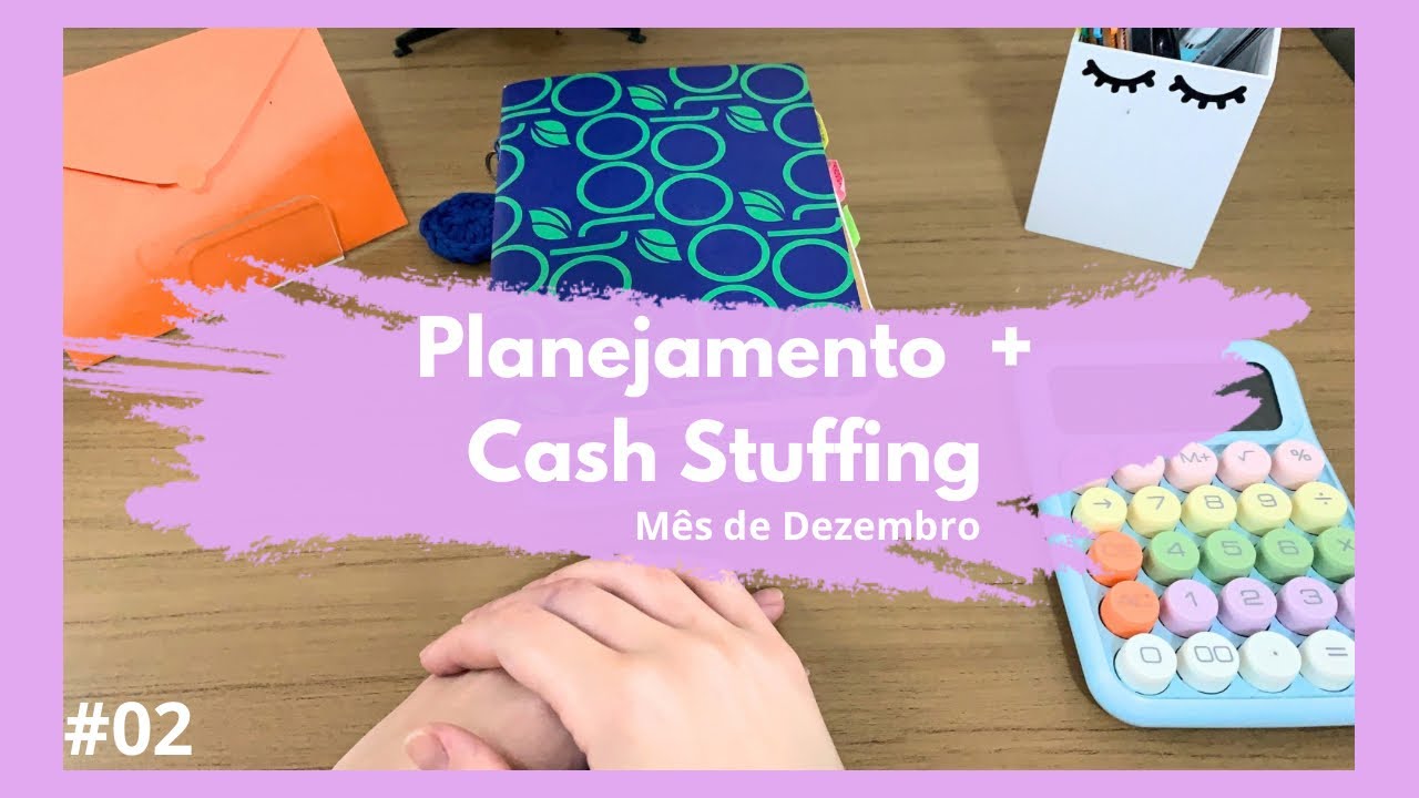 PLANEJAMENTO + CASH STUFFING COM A 2ª PARC. DO MEU DÉCIMO 13 + FÉRIAS  🌴