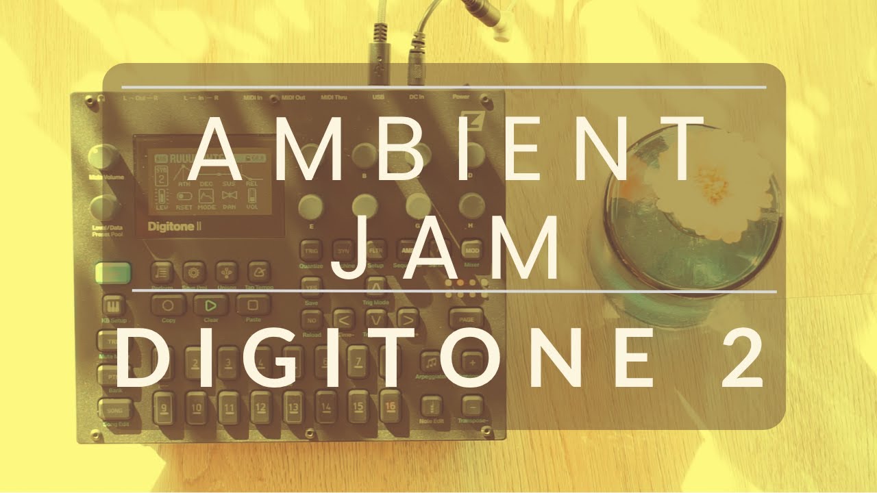 Elektron Digitone Ambient Jam