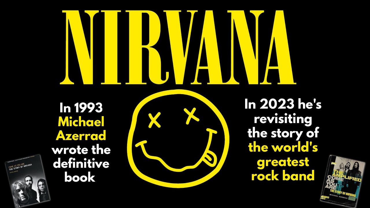 Nirvana remembered, by Michael Azerrad