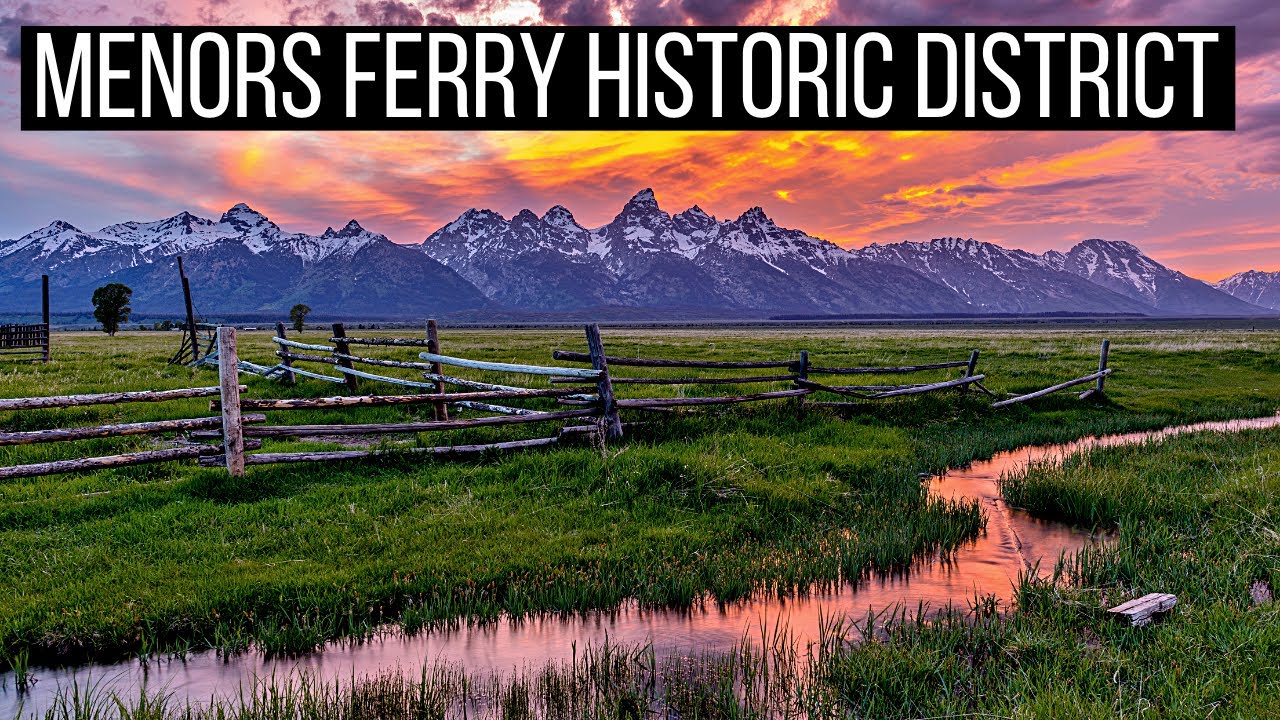 🏘️ Menor's Ferry Historic District | Grand Teton National Park | Jackson Hole Wyoming