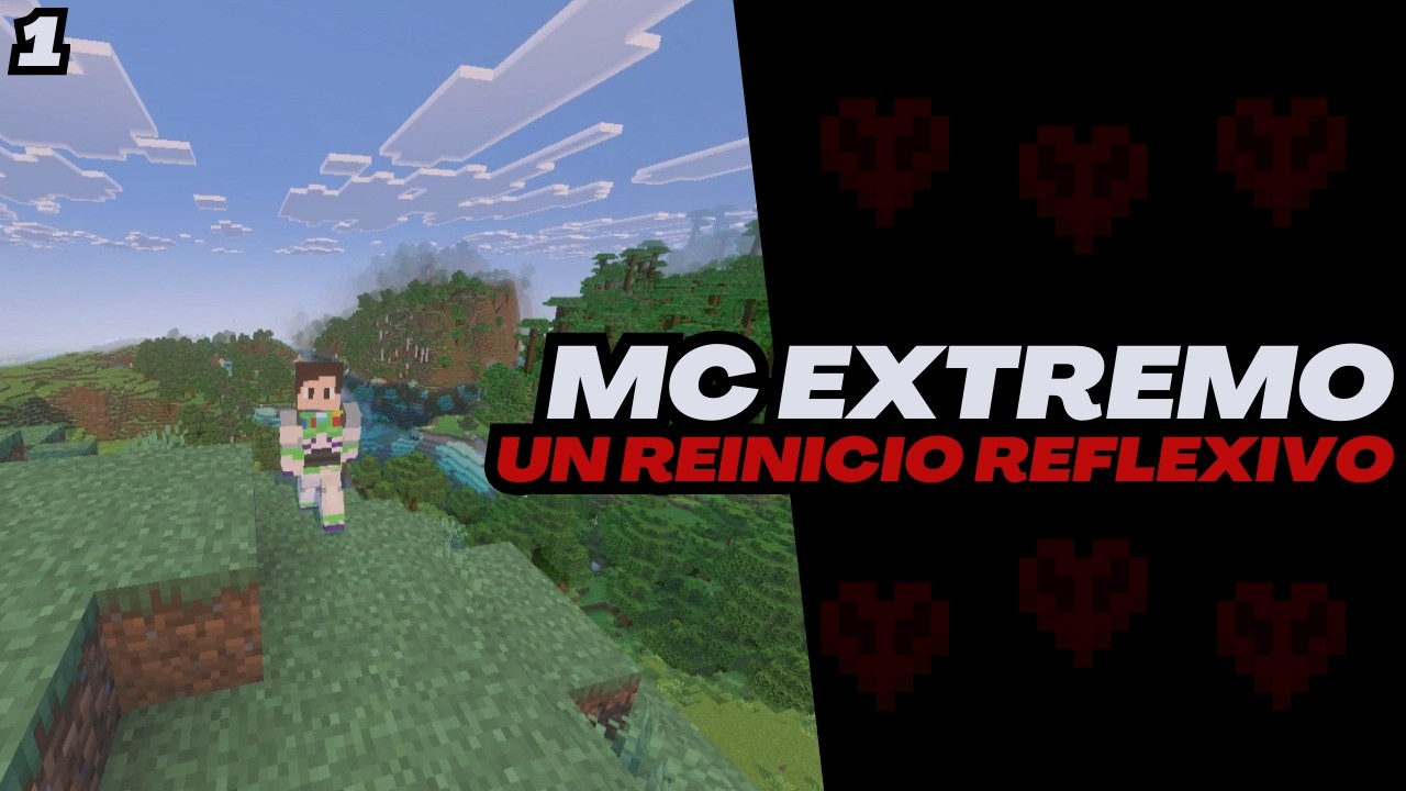 UN REINICIO REFLEXIVO | MINECRAFT EXTREMO EP 1