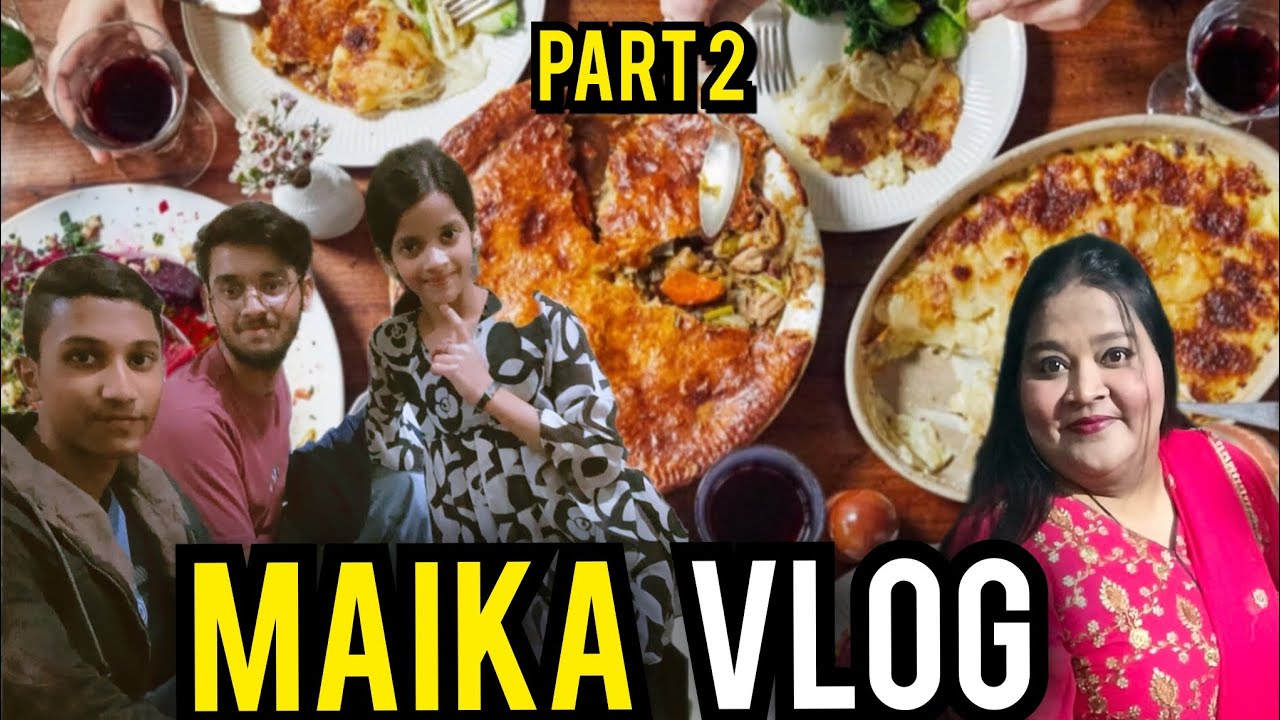 MAIKA MAIN EK OR VLOG💃|AP SAB K PIAR K LIYE THANKS❤|KHEL KHANA OR FUN SE BHARPOR VLOG|MEET MY FAMILY