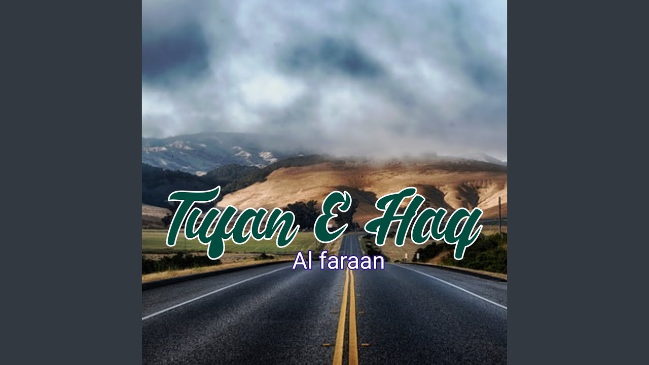 Tufan E Haq