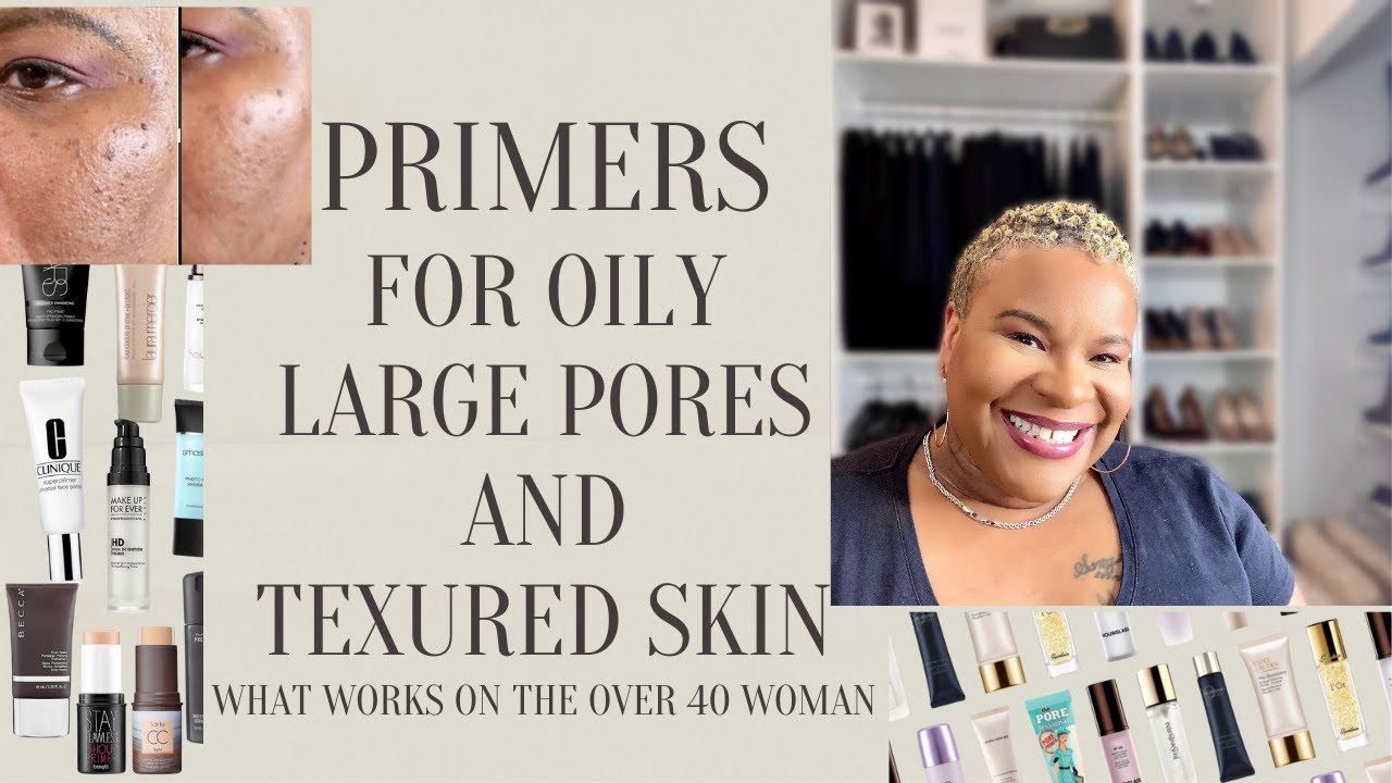PRIMERS FOR LARGE PORES AND TEXTURED MATURE SKIN/ #Over 40 textured skin