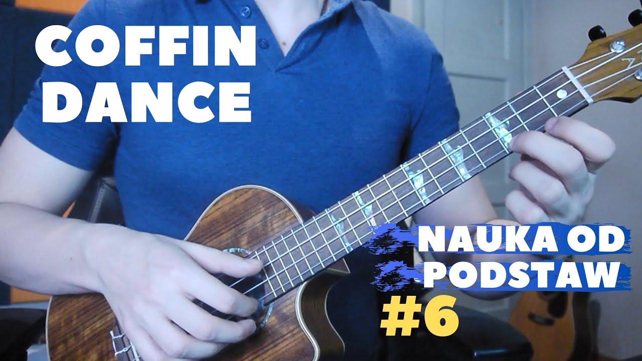 Kurs gry na ukulele od podstaw #6 - Coffin Dance / Harry Potter