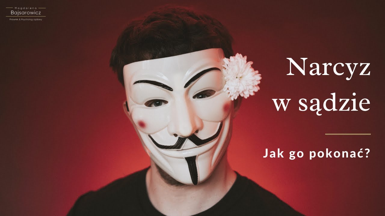 Pokonaj narcyza w sądzie!