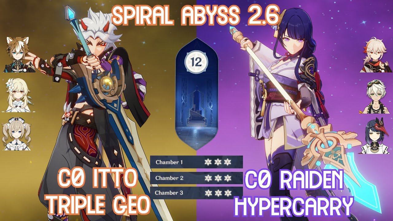 【GI】Spiral Abyss 2.6 Floor 12 - C0 Itto Triple Geo & C0 Raiden Hypercarry Full Star Clear showcase!