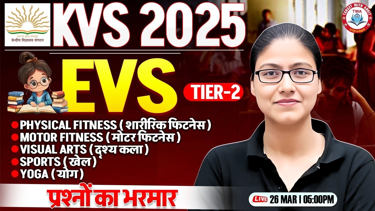 KVS PRT Tier 2 EVS Marathon | KVS Tier 2 EVS Most Imp Ques, KVS Mains Class Gargi Mam