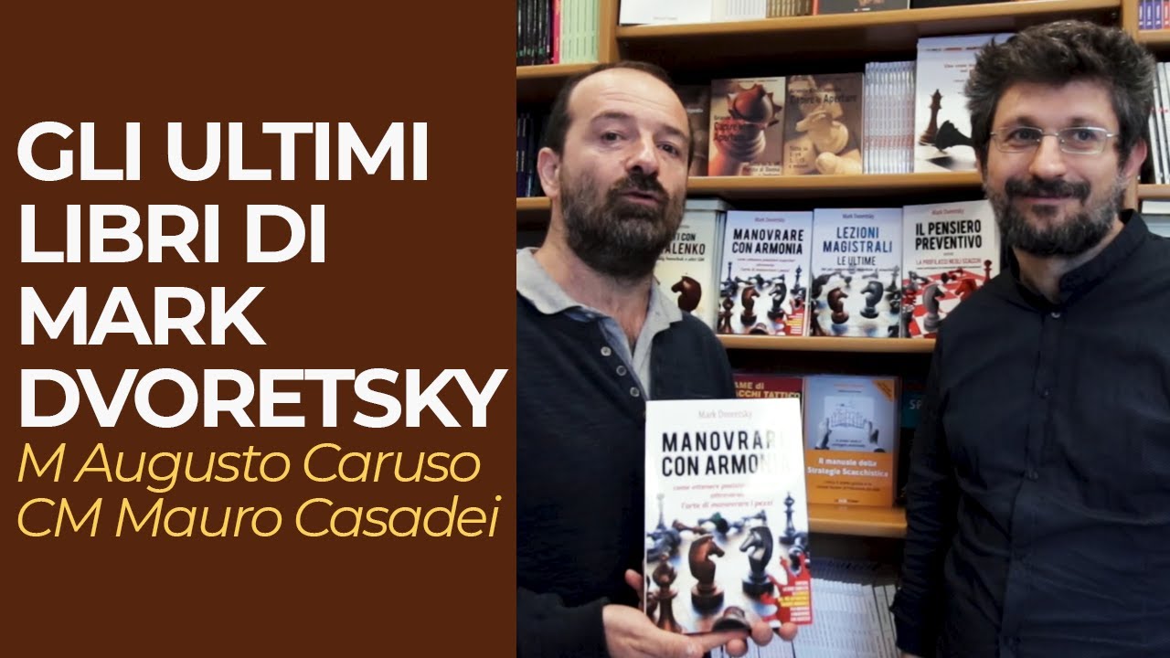 Gli ultimi libri di Mark Dvoretsky ♜♜ Acquisti per Scacchisti | Scacco.it