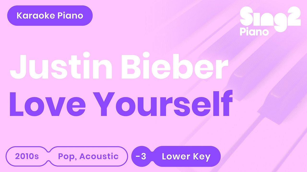 Justin Bieber - Love Yourself (Lower Key) Piano Karaoke