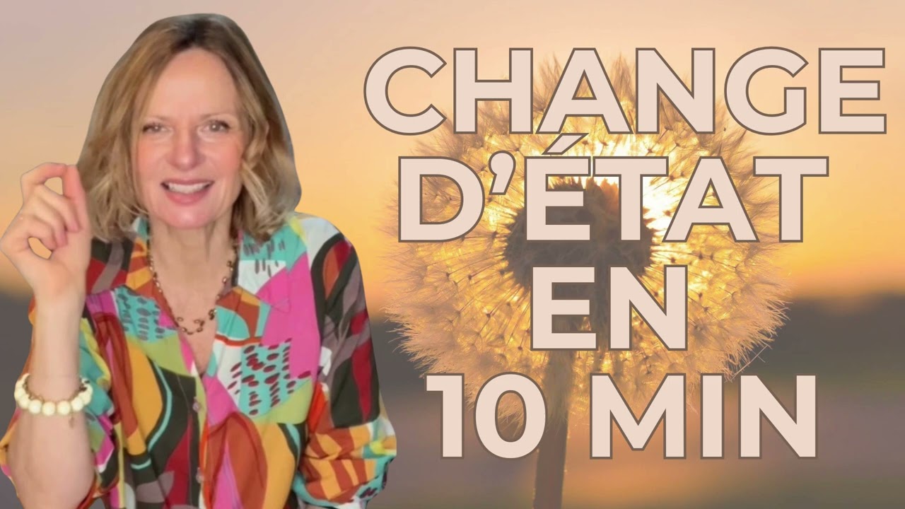 Changer d'état intérieur rapidement, soin guidé 10 min