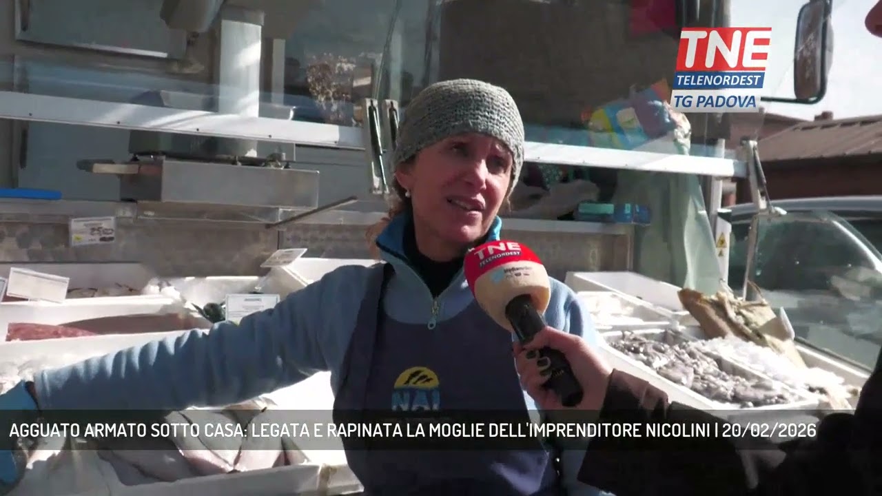 AGGUATO ARMATO SOTTO CASA: LEGATA E RAPINATA LA MOGLIE DELL'IMPRENDITORE NICOLINI | 20/02/2026