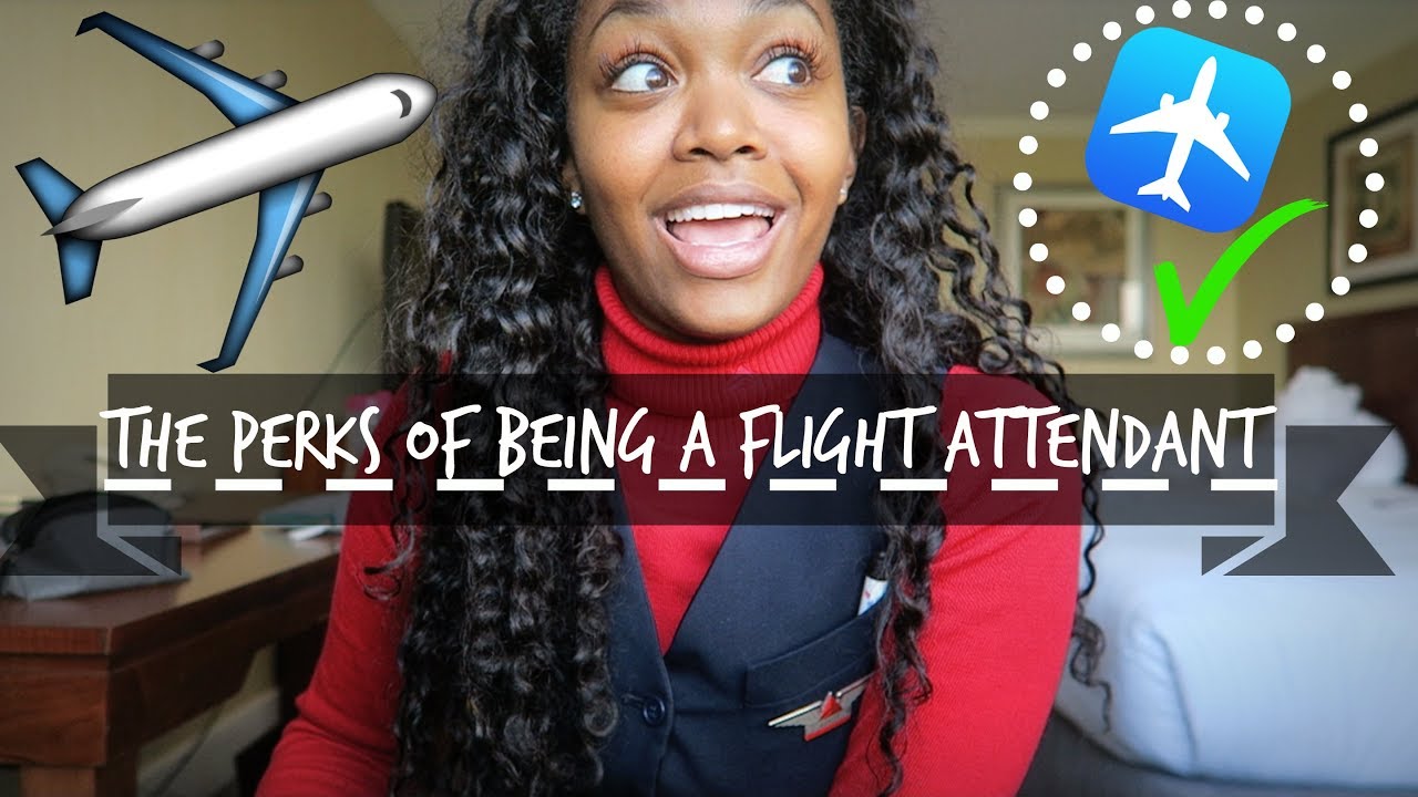 THE PERKS OF BEING A FLIGHT ATTENDANT & TRAVEL BENEFITS