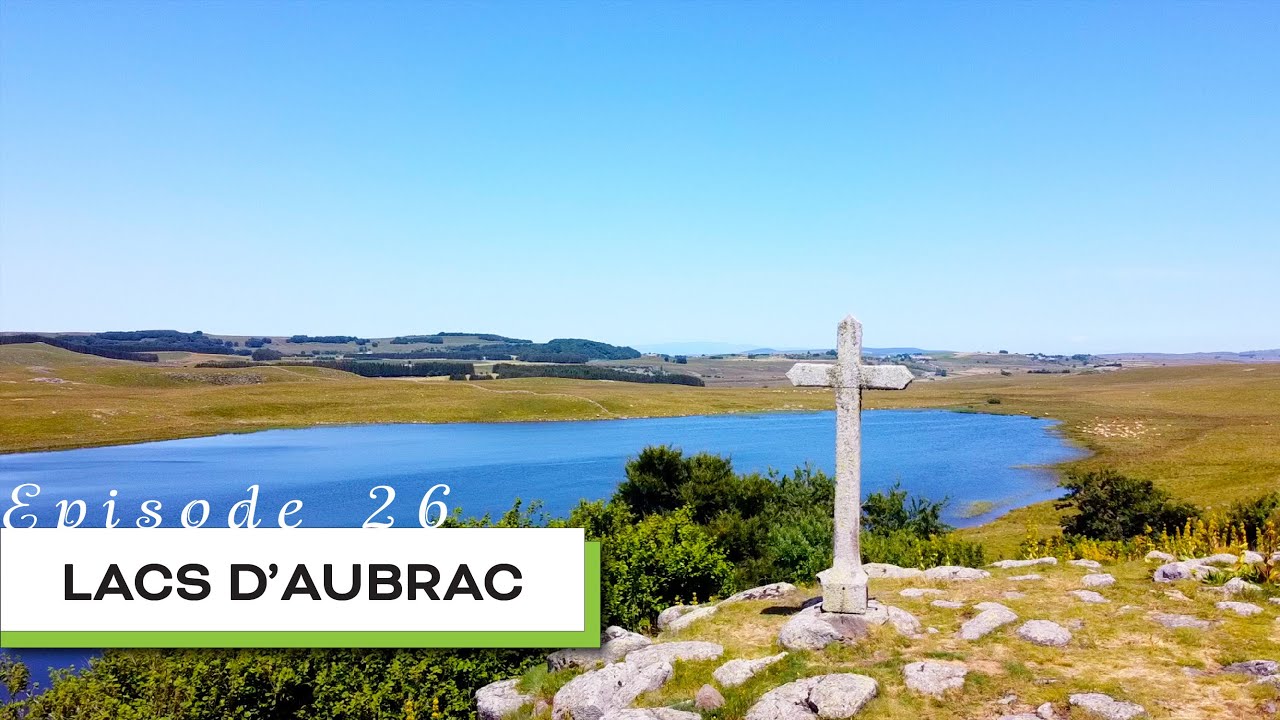 Route d'Argent en Aubrac - Echappées Lozériennes, Episode 26