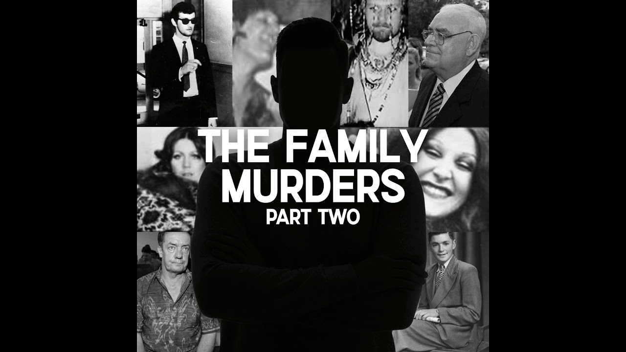 The Family Murders, Part Two
