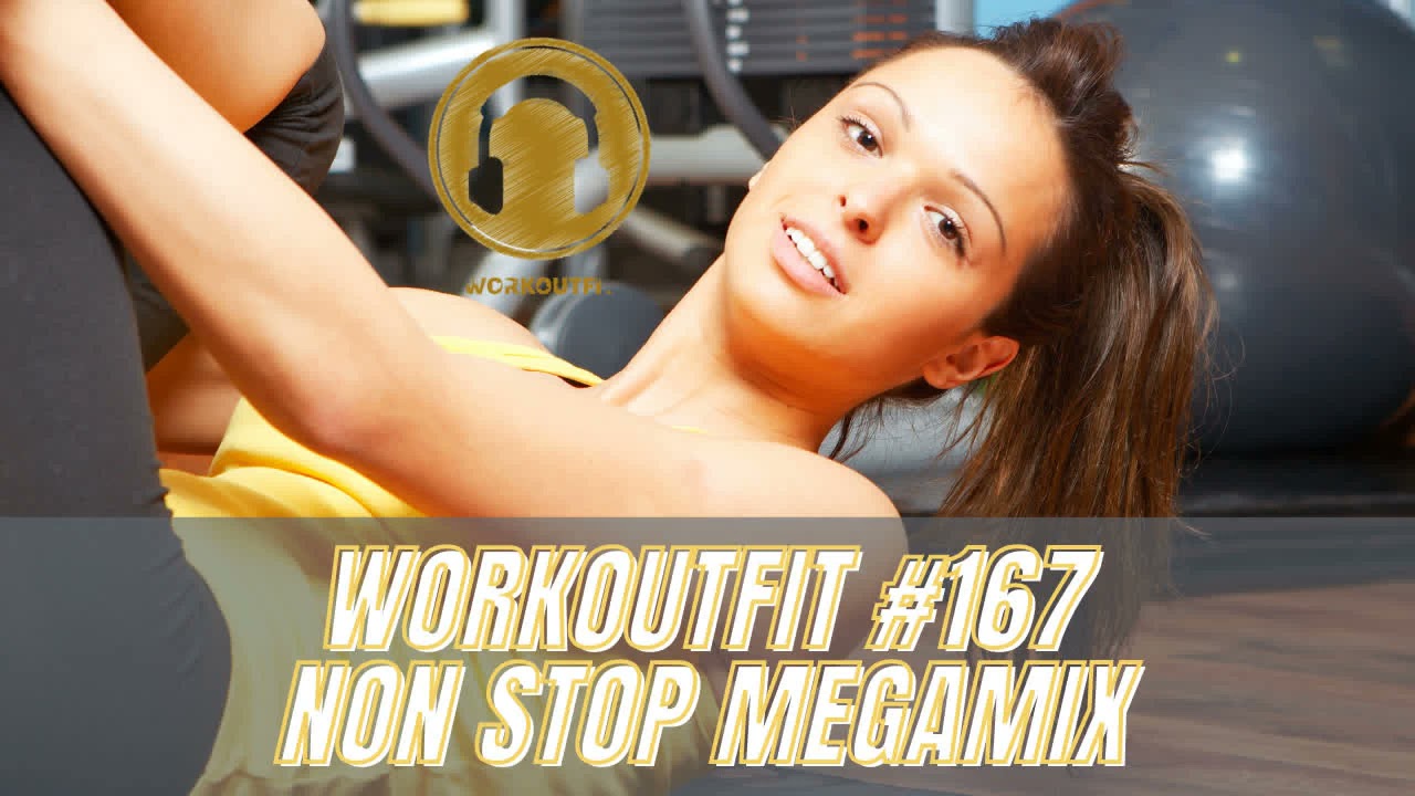 Workoutfit #167 Gym Non Stop Megamix