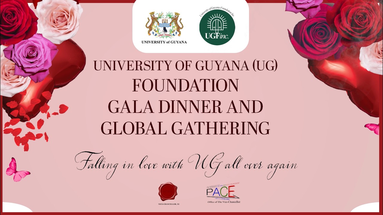 University of Guyana Foundation  Gala and Global Gathering Falling In Love With UG All over Again