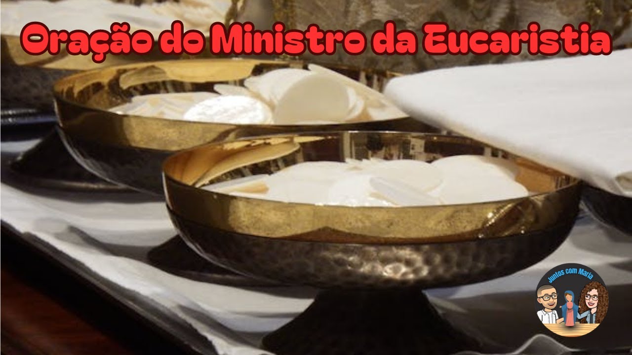 Oração do Ministro Extraordinário da Sagrada Comunhão