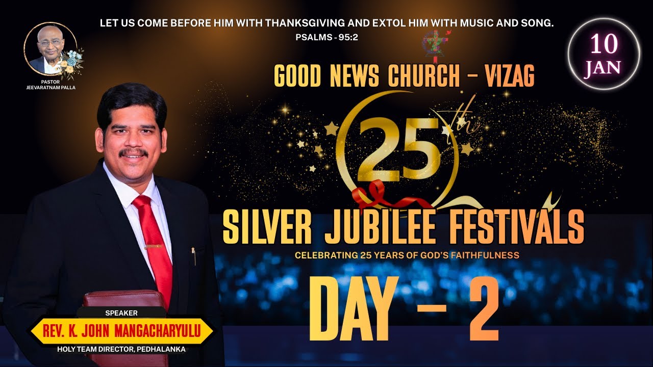 DAY - 2 EVENING | GOOD NEWS CHURCH - SILVER JUBILEE FESTIVALS || 10JAN2026 ||#johnmangacharyulu