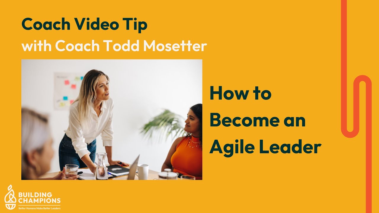 How to Become an Agile Leader